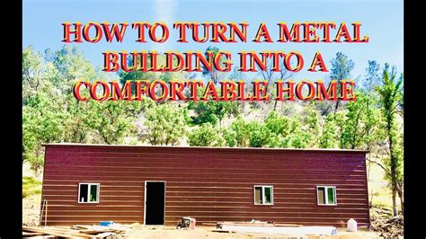 How to Turn a Metal Building into a House 